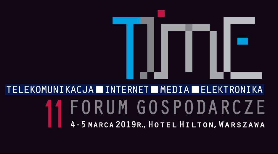 4 marca (poniedziałek) zaczyna się 11 Forum Gospodarcze TIME w Warszawie