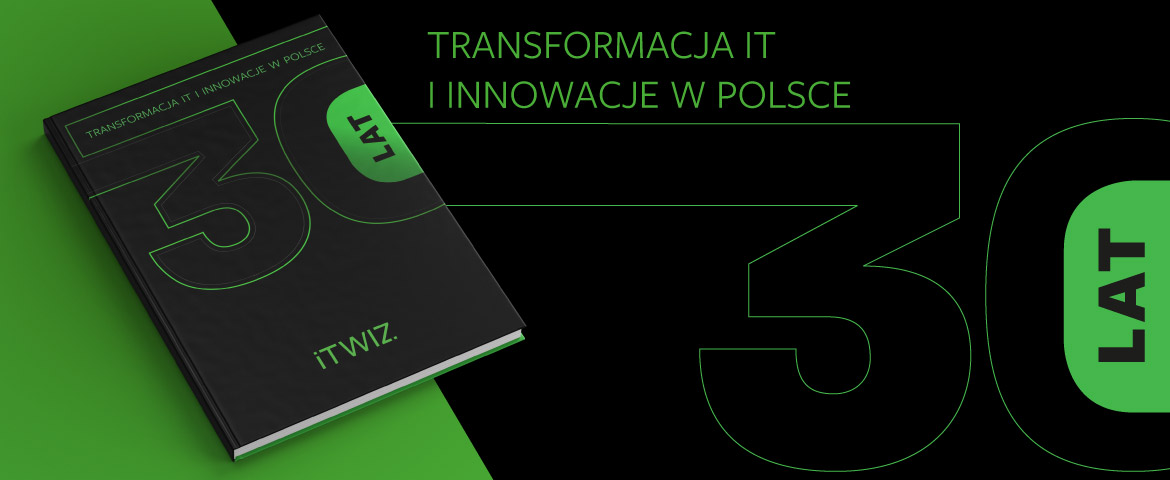 30 lat transformacji branży IT w Polsce