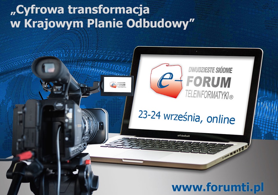 XXVII Forum Teleinformatyki: „Cyfrowa transformacja w Krajowym Planie Odbudowy”