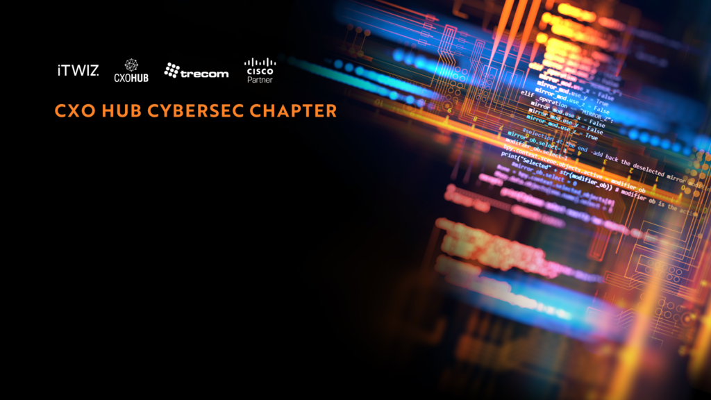 CXO HUB CyberSec Chapter: w stronę nowego cyberbezpieczeństwa (skrót relacji)
