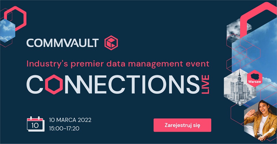 Konferencja Connections Live 2022: polscy eksperci o ochronie i zarządzaniu danymi w dobie ransomware