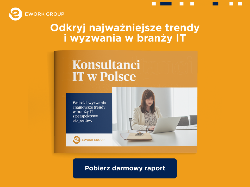 Kim są polscy konsultanci IT? Raport Ework Group