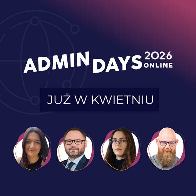 Administratorzy IT na pierwszej linii cyberwojny. Admin Days 2026 pokaże, jak się bronić