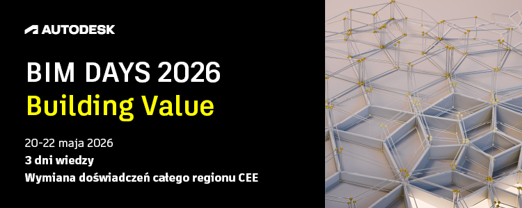 Autodesk BIM DAYS 2026: budowanie wartości dzięki cyfryzacji