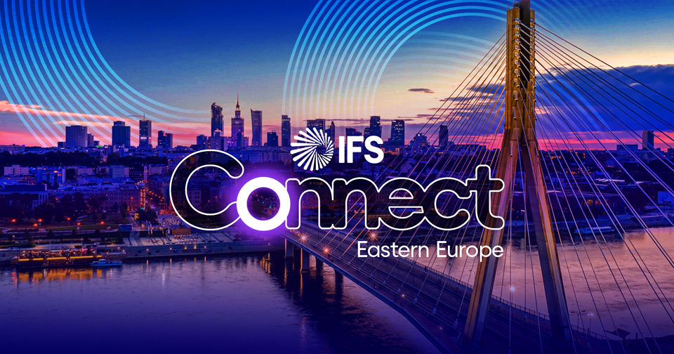 IFS Connect Eastern Europe 2026 już 19 maja w Warszawie. AI i transformacja przemysłu w centrum uwagi